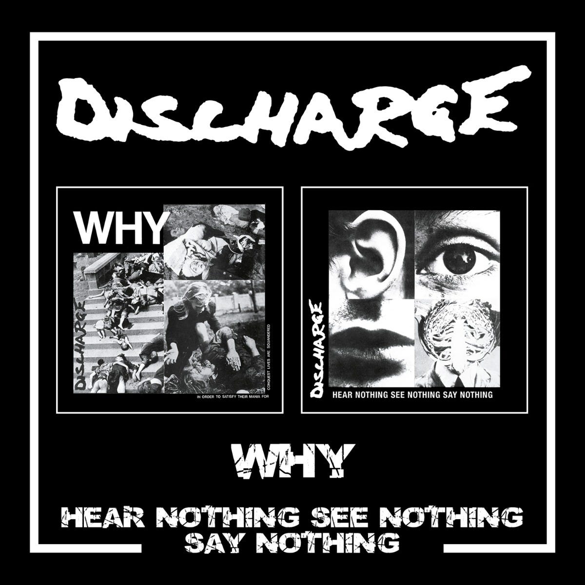 AHOY2CD412 - Why/hear Nothing See Nothing Say Nothing 2cd - Discharge