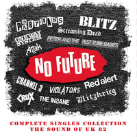 AHOYCW377 - No Future Complete Singles Collection ~ The Sound Of Uk 82 - Various Artists
