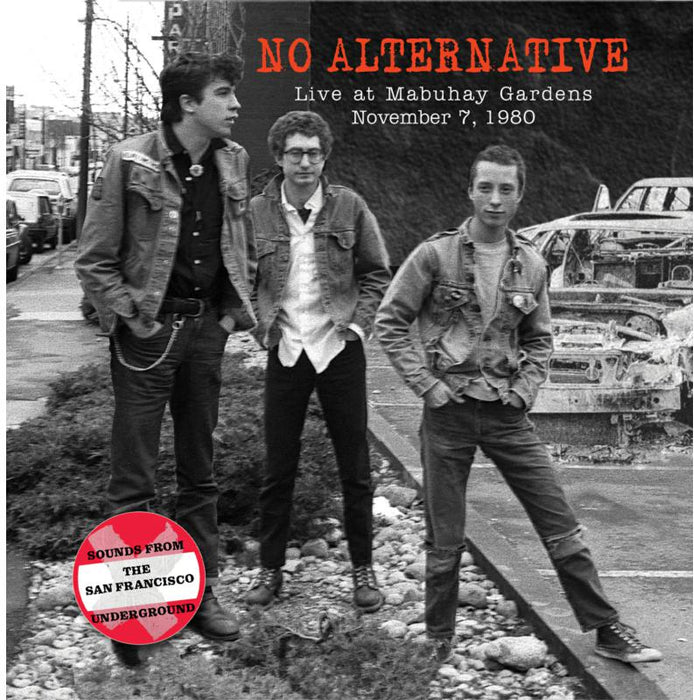 No Alternative Live at Mabuhay Gardens November 7, 1980 CD