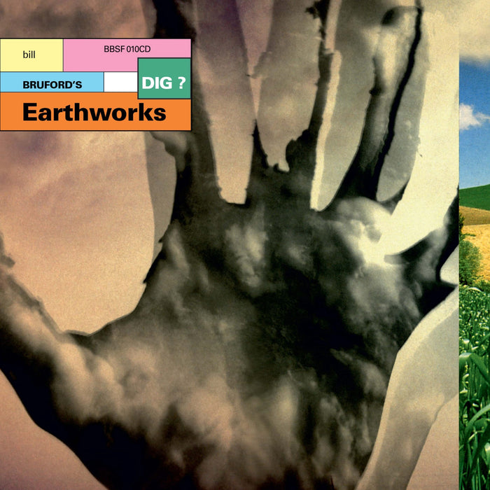 BBSF010CD - Dig - Bill Bruford's Earthworks