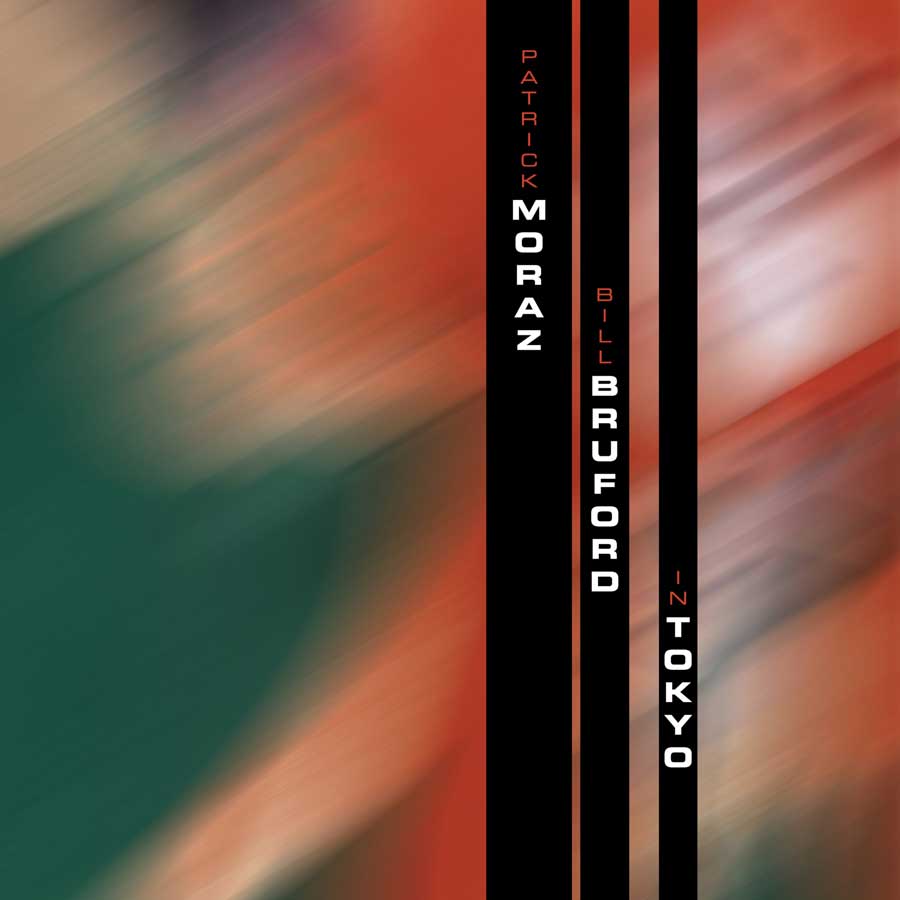 BBWF011CD - In Tokyo - Patrick Moraz & Bill Bruford