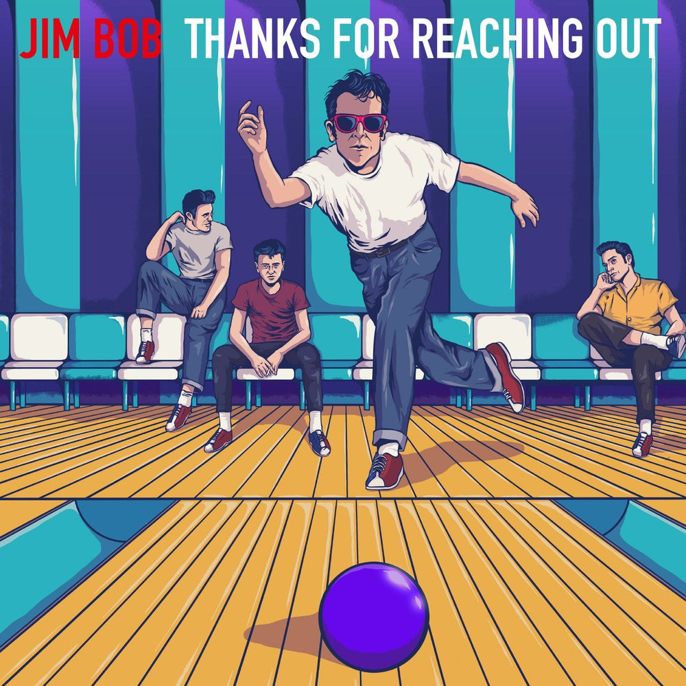 Propper Reaching Jim Bob: Thanks For Reaching Out – Proper Music