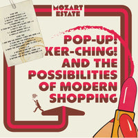 BRUM6CD - Pop-up! Ker-ching! And The Possibilities Of Modern Shopping - Mozart Estate