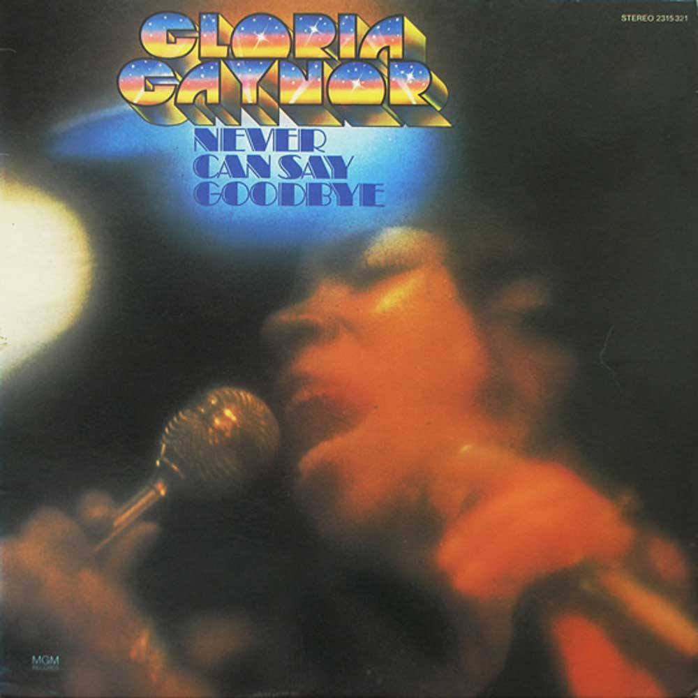 CDBBR0001 - Never Can Say Goodbye - Gloria Gaynor