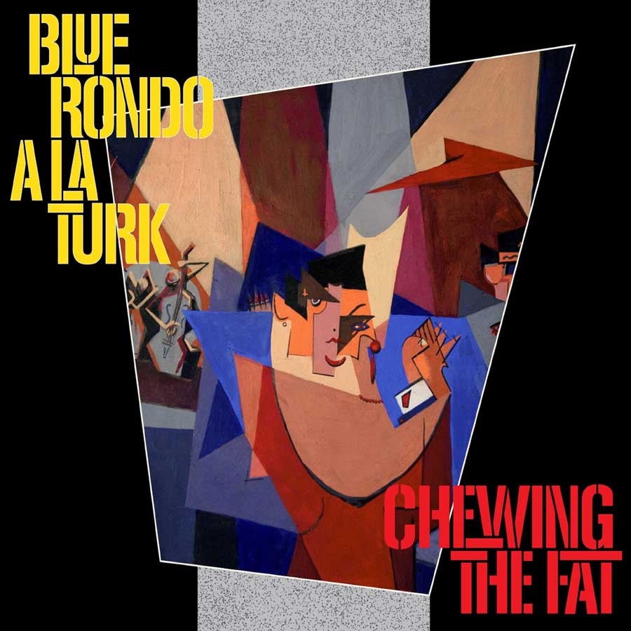 CDBRED621 - Chewing The Fat - Deluxe Edition - Blue Rondo A La Turk