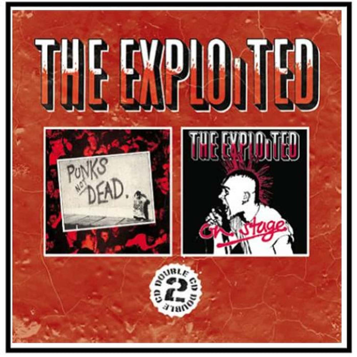 CDPUNK151 - Punks Not Dead / On Stage - The Exploited