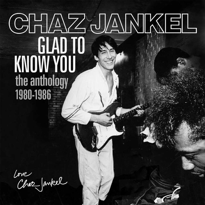 CRCDBOX104 - Glad To Know You ~ The Anthology 1980-1986: 5cd Clamshell Boxset - Chaz Jankel