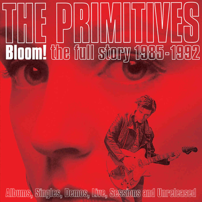 CRCDBOX89 - Bloom! The Full Story 1985-1992 - The Primitives