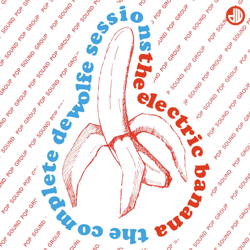 CRSEGBOX058 - The Complete De Wolfe Sessions - The Electric Banana