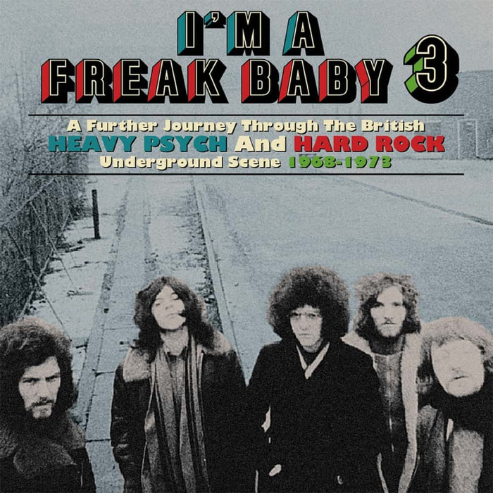 CRSEGBOX094 - I'm A Freak Baby 3: A Further Journey Through The British Heavy Psych And Hard Rock Underground Scene 1968-1973 - Various Artists