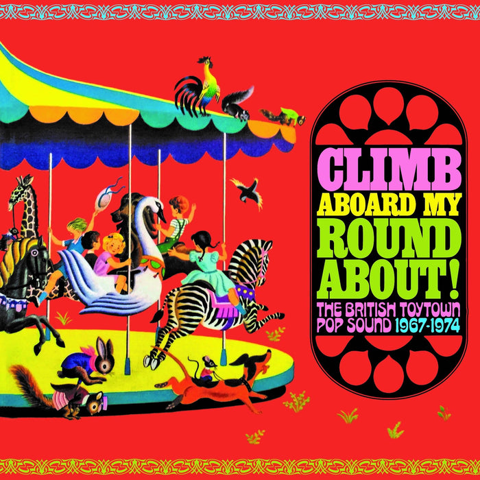 CRSEGBOX119 - Climb Aboard My Roundabout! The British Toytown Sound 1967-1974 - Various Artists