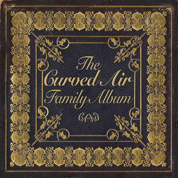CRVE006 - The Curved Air Family Album - Curved Air