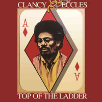 DBCDD057 - Top Of The Ladder: Original Album Plus Bonus Tracks - Clancy Eccles & Friends