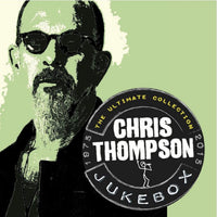 ECLEC22478 - Jukebox - The Ultimate Collection 1975-2015 - Chris Thompson