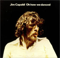 ECLEC2317 - Oh How We Danced - Jim Capaldi