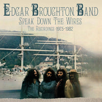 ECLEC42750 - Speak Down The Wires - The Recordings 1975-1982: 4cd Remastered Clamshell Boxset - Edgar Broughton Band