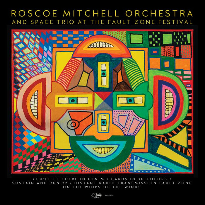 Roscoe Mitchell Orchestra & Space Trio At The Fault Zone Festival CD