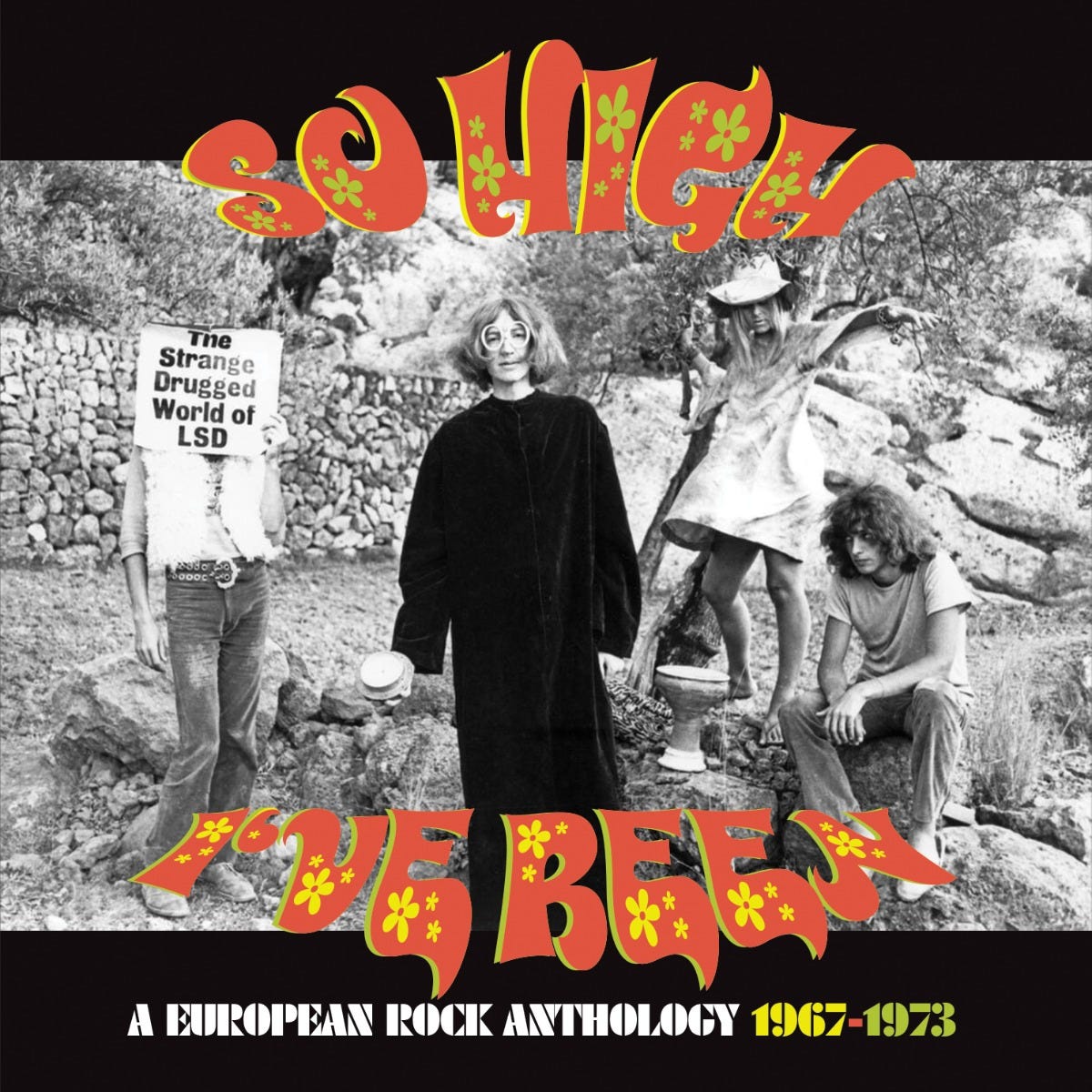 VARIOUS ARTISTS: SO HIGH I'VE BEEN: A EUROPEAN ROCK ANTHOLOGY 1967