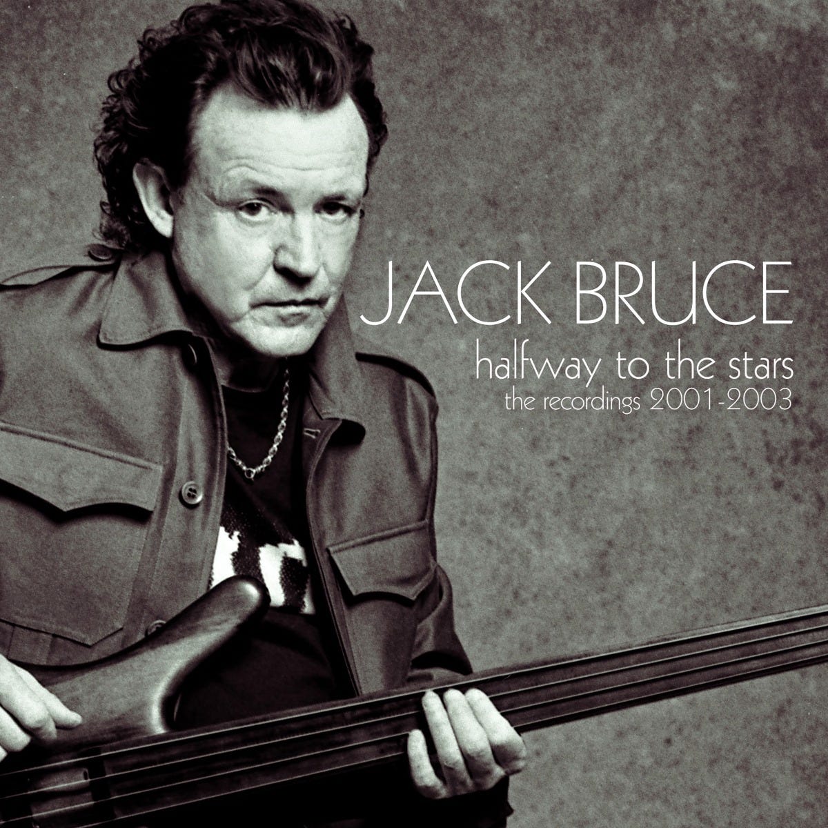 JACK BRUCE: HALFWAY TO THE STARS - THE RECORDINGS 2001-2003