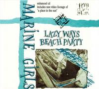 CDMRED189 - Lazy Ways / Beach Party - Marine Girls
