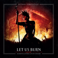 Within Temptation: Let Us Burn: Elements & Hydra Live In Concert - MOVLP3949C