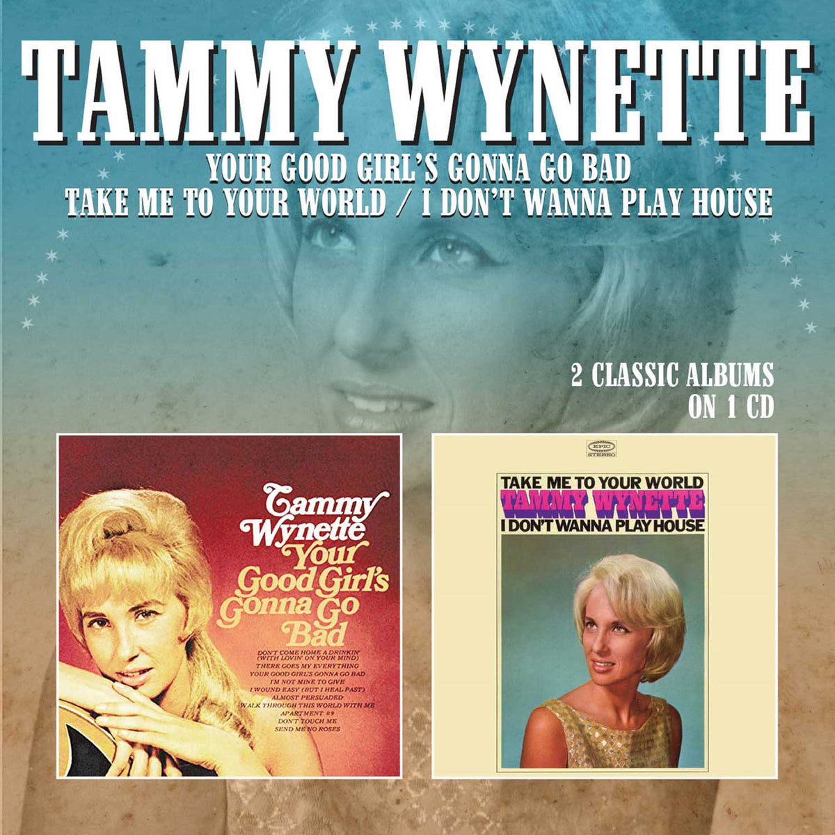 MRLL83 - Your Good Girl's Gonna Go Bad / Take Me To Your World - I Don't Wanna' Play House - Tammy Wynette