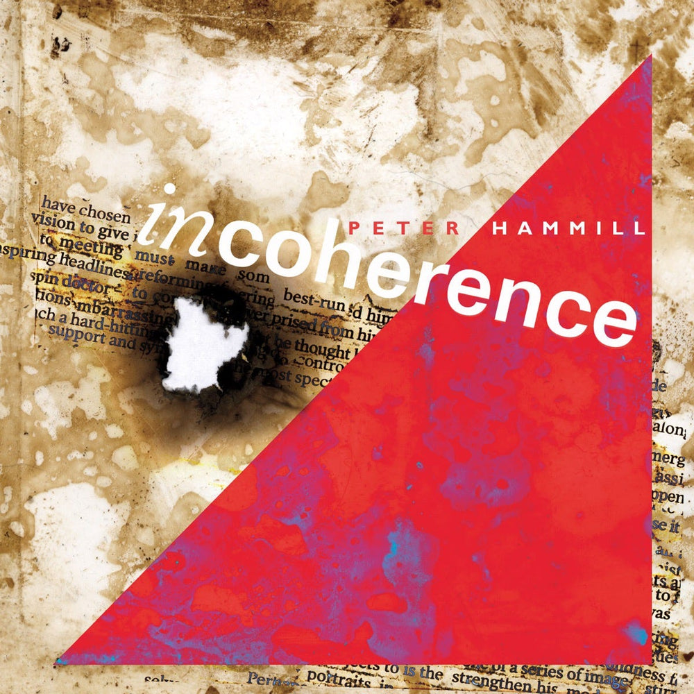 PETER HAMMILL: INCOHERENCE - VINYL EDITION – Proper Music