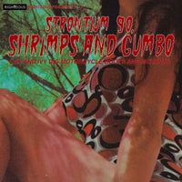 PSALM23113 - Strontium 90, Shrimps And Gumbo - Lux And Ivy Dig Motorcycle Boots And Mutants - Various Artists