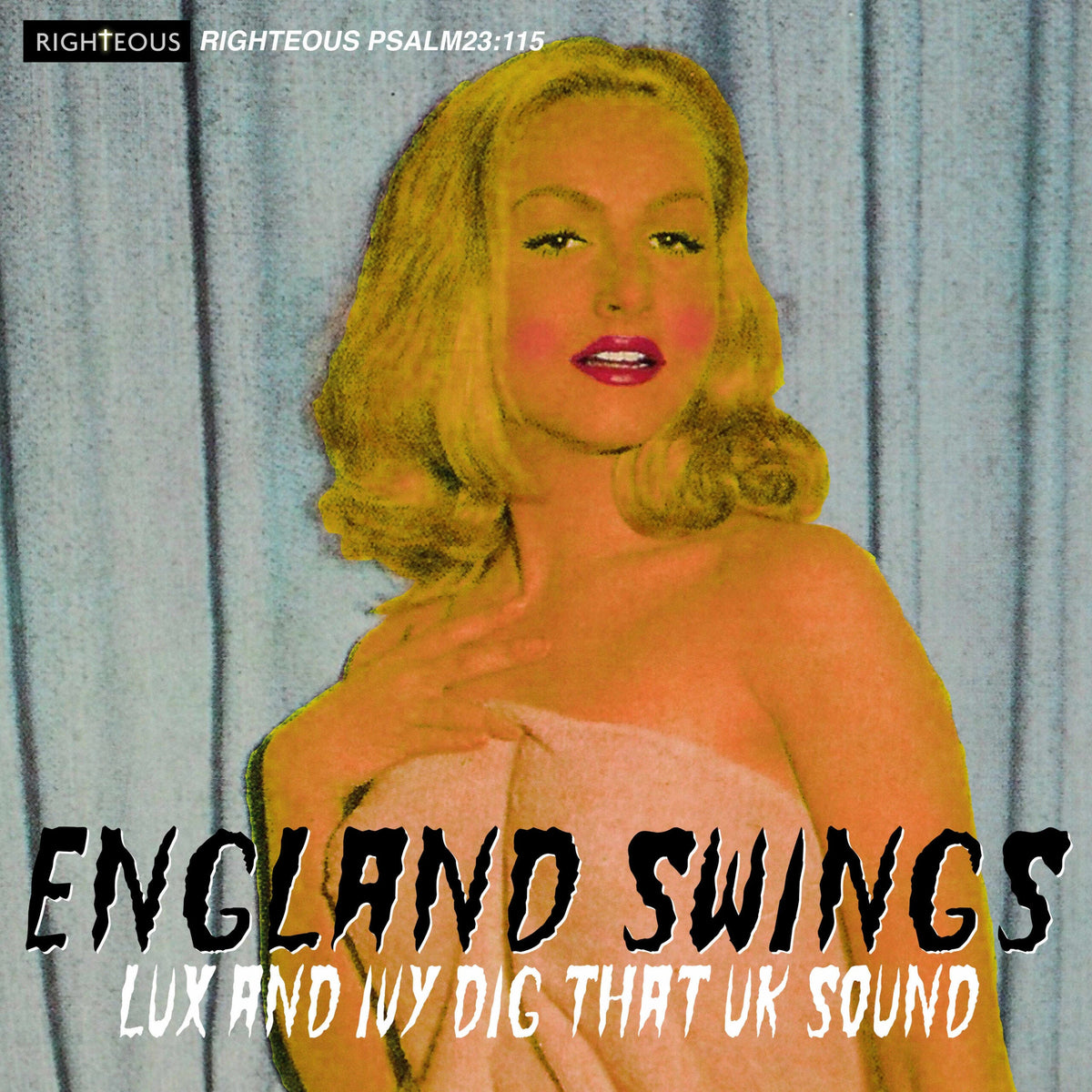 PSALM23115 - England Swings - Lux And Ivy Dig That Uk Sound - Various Artists