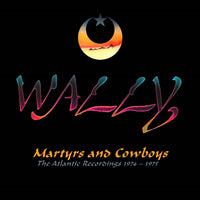 QECLEC22691 - Martyrs And Cowboys: The Atlantic Recordings Anthology - 1974-1975 (remastered) (2cd) - Wally