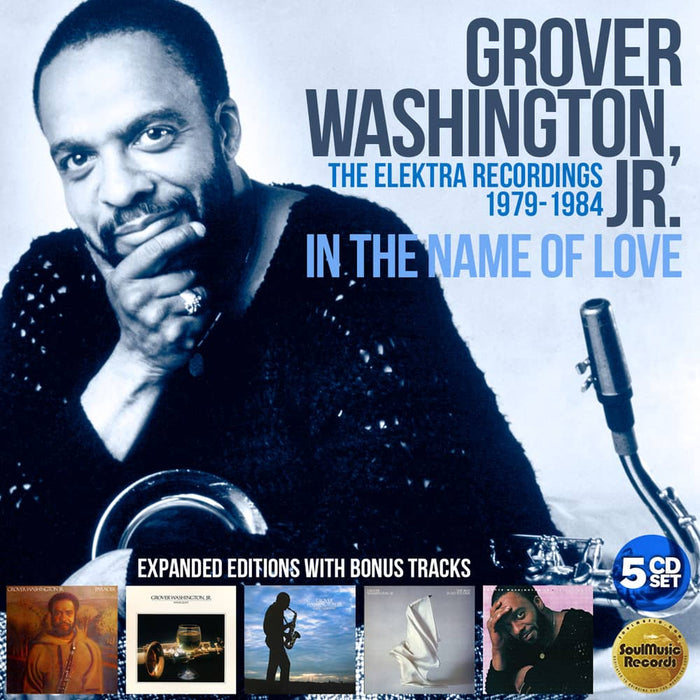 QSMCR5202BX - In The Name Of Love: The Elektra Years (1979-1984) (clamshell Box) (5cd) - Grover Washington, Jr