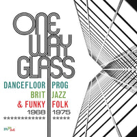 RPMBX537 - One Way Glass: Dancefloor Prog, Brit Jazz & Funky Folk: 1968-1975 - Various Artists