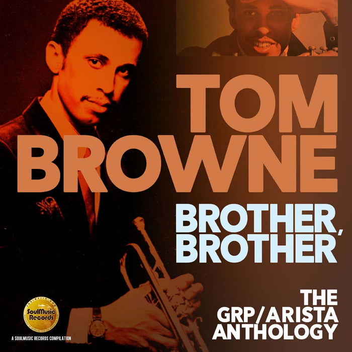 SMCR5161D - Brother, Brother: The Grp / Arist Anthology - Tom Browne
