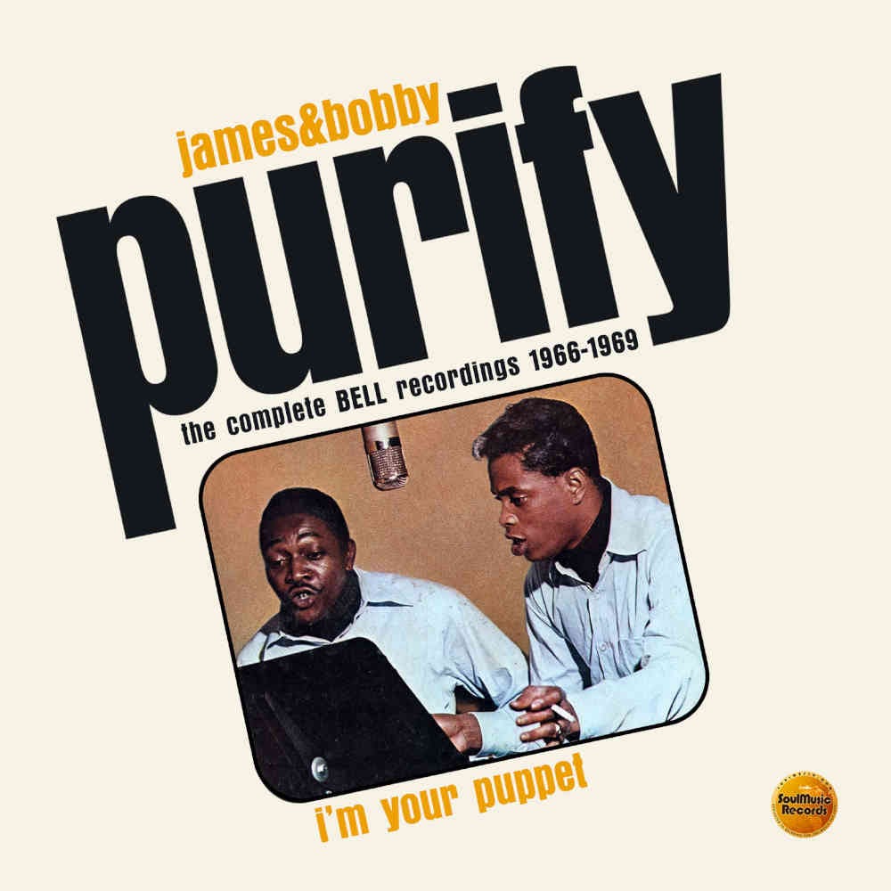 SMCR5185D - Im Your Puppet: The Complete Bell Recordings 1966-1969 - James & Bobby Purify