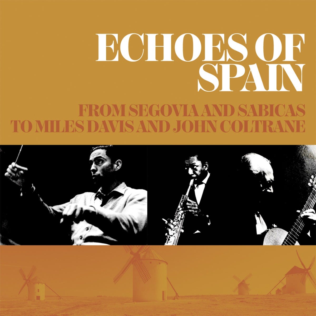 ACME3CD371 - Echoes Of Spain - From Segovia And Sabicas To Miles Davis And John Coltrane 3cd Set - Various Artists