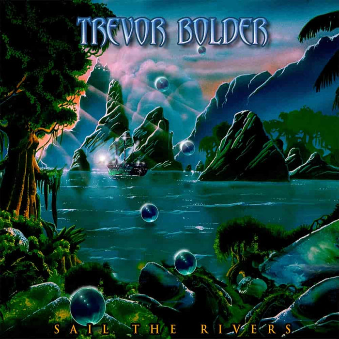 TBR1CD - Sail The Rivers - Trevor Bolder