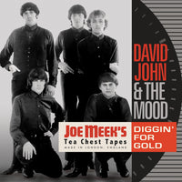 TCTCD5 - Diggin' For Gold: Joe Meek's Tea Chest Tapes - David John And The Mood