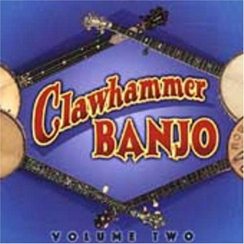 Various Artists: Clawhammer Banjo Volume 2
