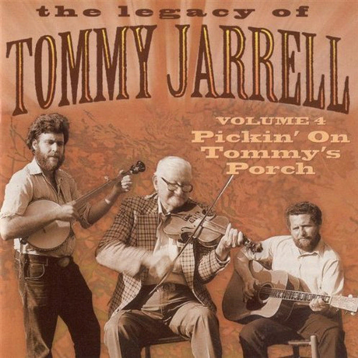 Tommy Jarrell: Legacy of 4: Pickin' on Tommy Jarrell