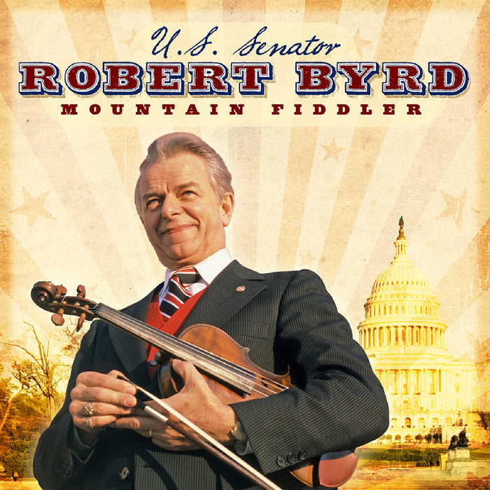 Senator Robert Byrd: Mountain Fiddler