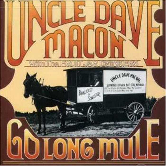 Uncle Dave Macon: Go Long Mule