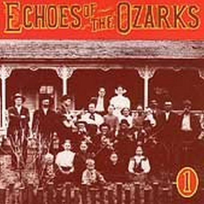 Various Artists: Echoes of the Ozarks, Vol. 1