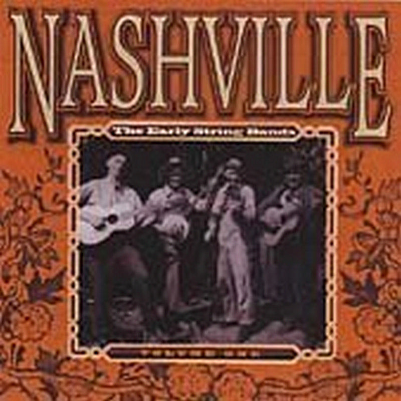 Various Artists: Nashville Early String Bands, Vol. 1