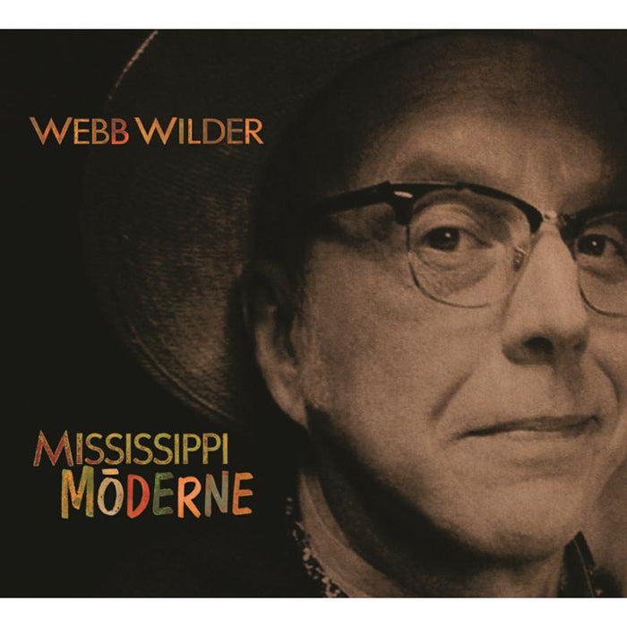 Webb Wilder: Mississippi Morderne