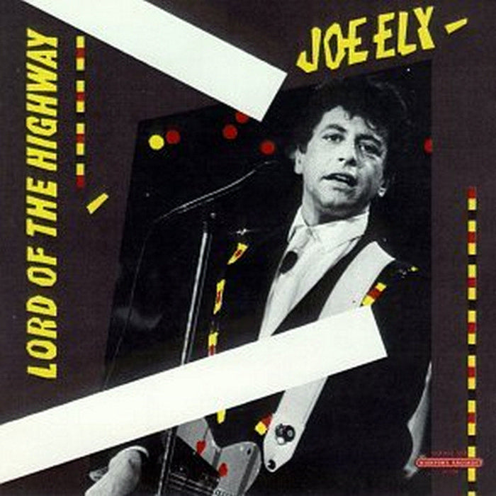 Joe Ely: Lord Of The Highway