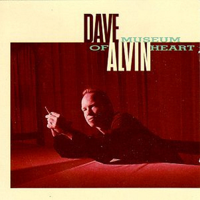Dave Alvin: Museum Of The Heart