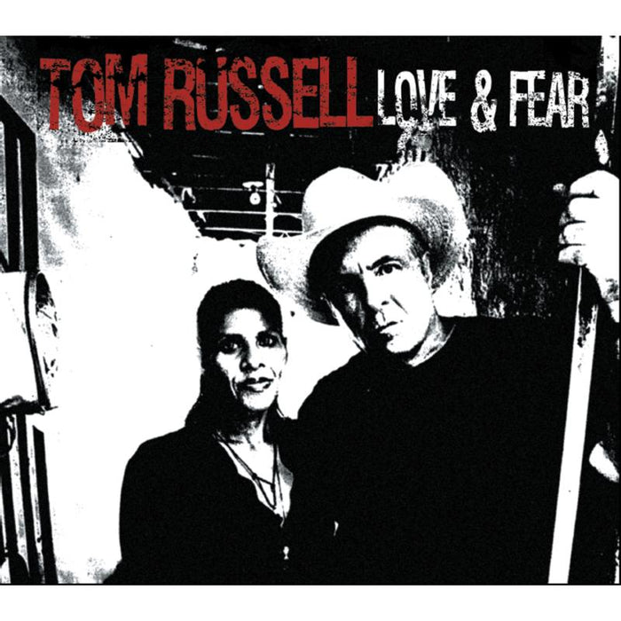 Tom Russell: Love & Fear