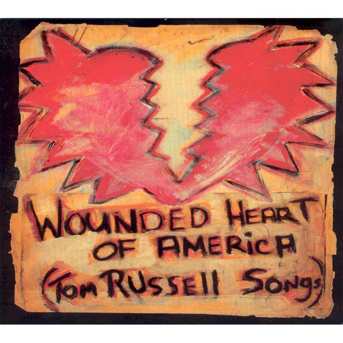 Tom Russell: Wounded Heart Of America