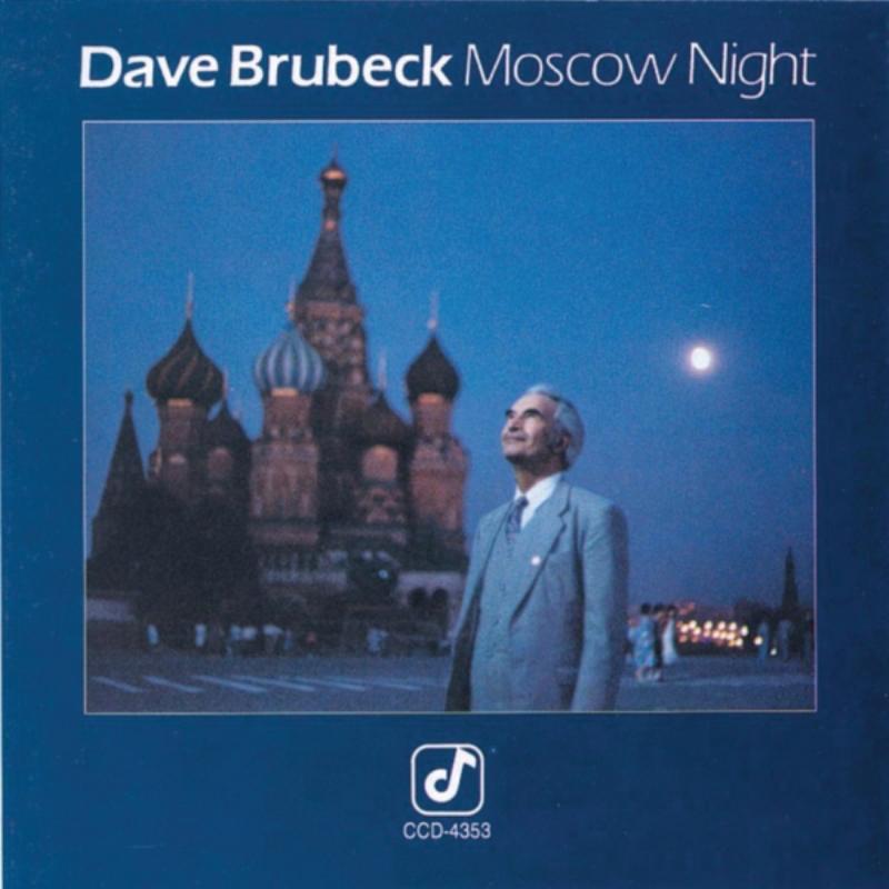 Dave Brubeck: Moscow Night