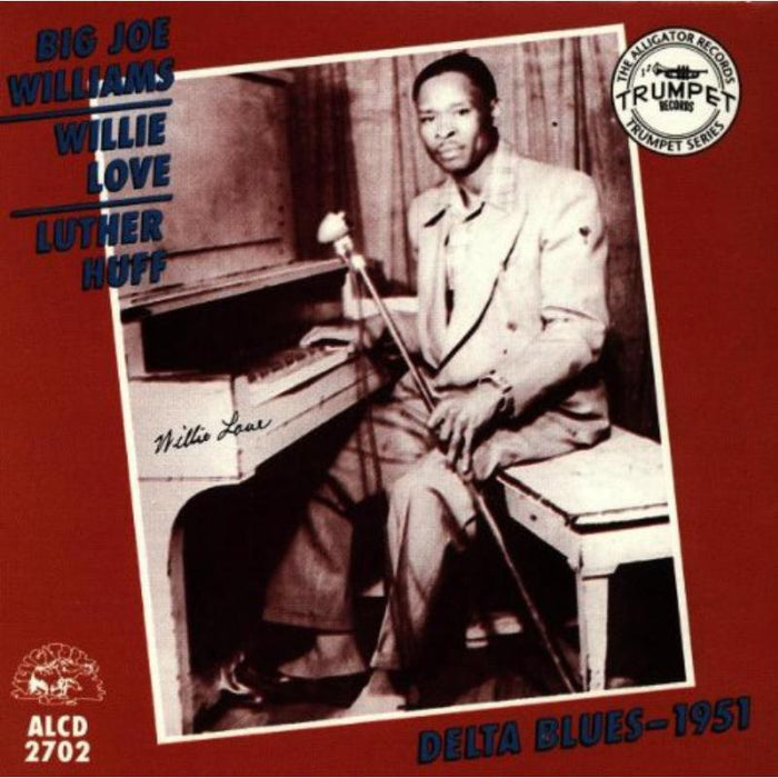 Big Joe Williams, Luther Huff & Willie Love: Delta Blues-1951